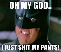 omg i shit my pants